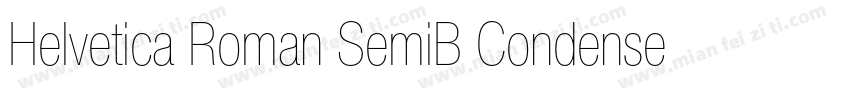 Helvetica Roman SemiB Condensed Lig字体转换